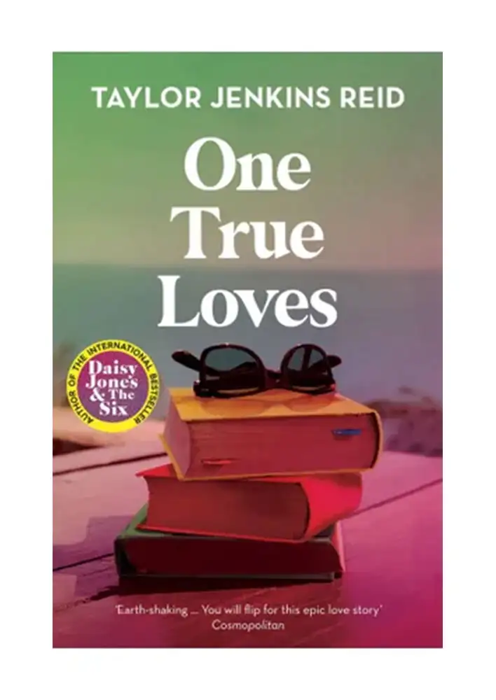 One True Loves Taylor Jenkins Reid