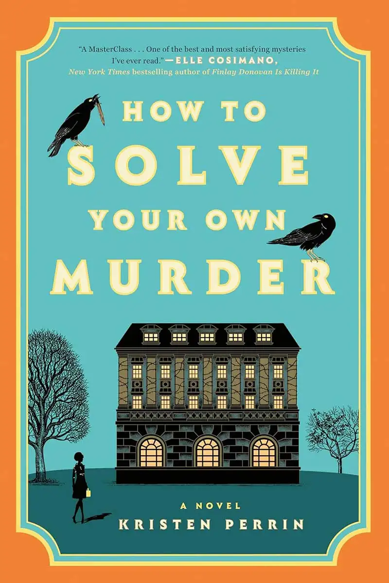  How to Solve Your Own Murder